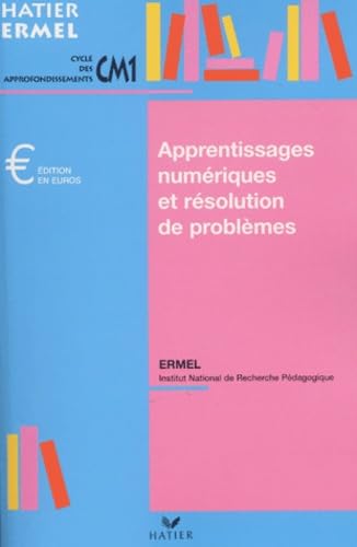 Apprentissages numériques et résolution de problèmes au CM1, édition 2001 9782218735622