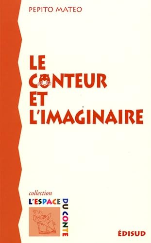 Le conteur et l'imaginaire 9782744904530