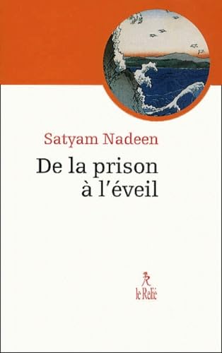 De la prison à l'éveil : de la vue de l'oignon à la vision de perle 9782909698618