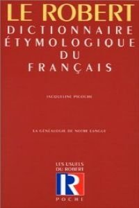 Dictionnaire étymologique du français 9782850362637