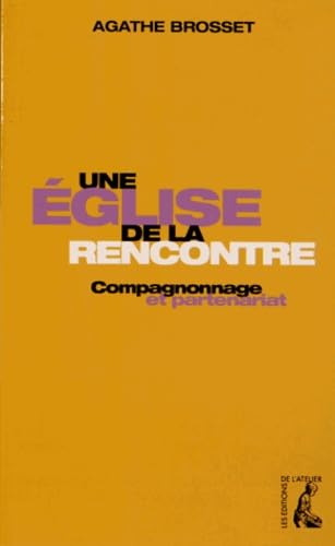 eglise de la rencontre compagnonage et partenariat (une) (0) 9782708242135