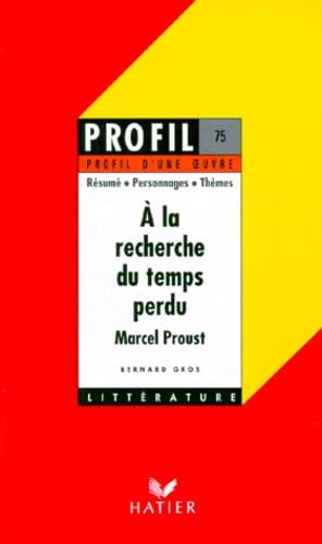 A la recherche du temps perdu, Proust : Analyse critique 9782218053269
