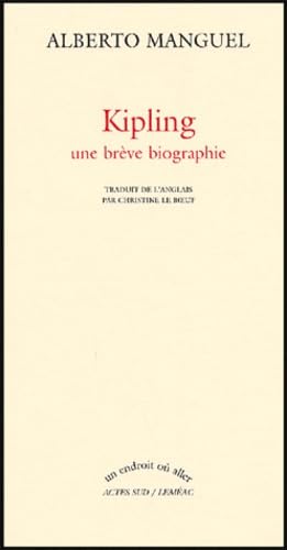 Kipling: Une brève biographie 9782742752010