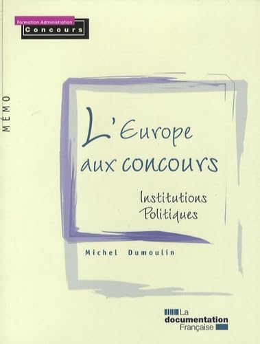 L'Europe aux concours - institutions politiques 9782110073853