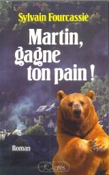 Martin gagne ton pain 9782709606196