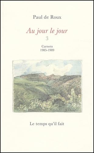 Au jour le jour, carnets III (1985-1989) 9782868533685