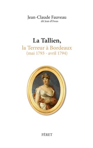 La Tallien, la Terreur à Bordeaux 9782351561751
