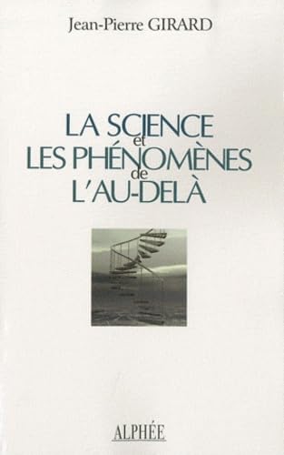 La science et les phénomènes de l'au-delà 9782753805941