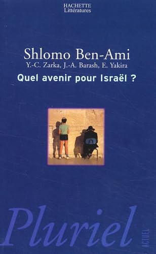Quel avenir pour Israël ? 9782012791046