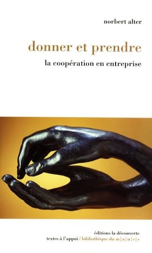 Donner et prendre: La coopération en entreprise 9782707157522