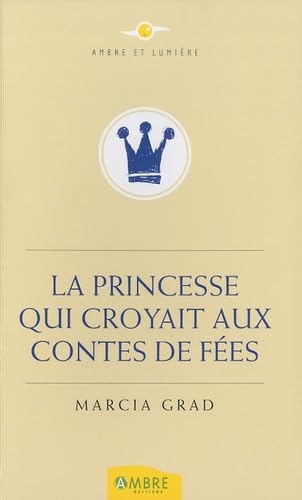 La Princesse qui croyait aux contes de fées 9782940430154
