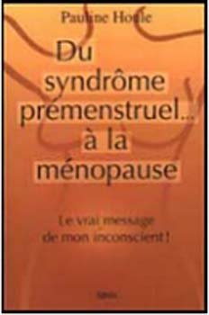 Du Syndrome Premenstruel a la Menopause 9782921912419