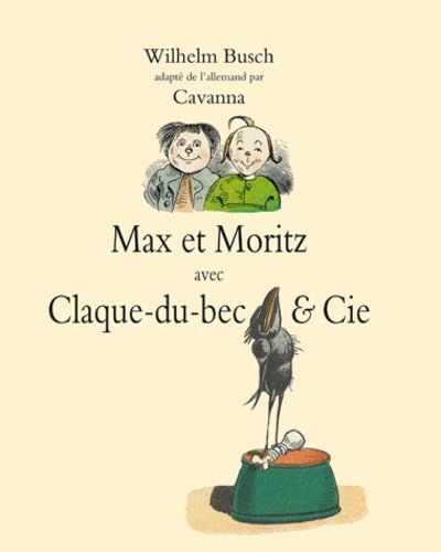 Max et Moritz avec Claque-du-Bec & Cie 9782211209298