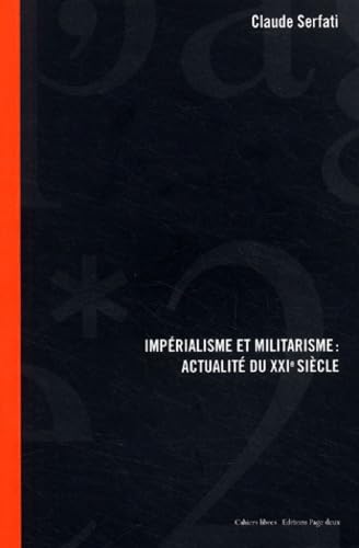 Impérialisme et militarisme : L'actualité du XXIe siècle 9782940189267
