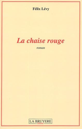 La chaise rouge 9782750001179