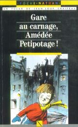 Gare au carnage, amedee petipotage ! 9782092048719