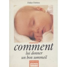 Comment lui donner un bon sommeil 9782092907023