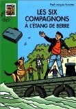Les Six Compagnons à l'étang de Berre 9782012003514