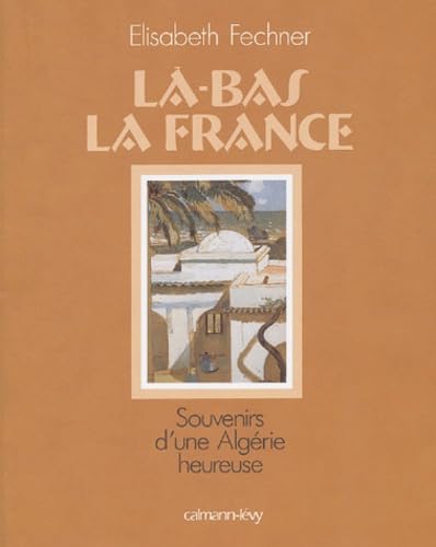 Là-bas la France 9782702133965
