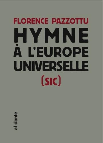 Hymne à l'Europe universelle (sic) 9782847617474