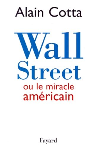 Wall Street ou le miracle américain 9782213604619