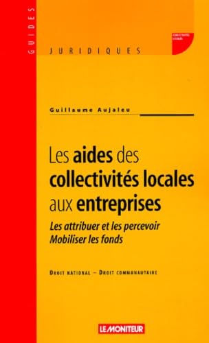 Aide des collectivités locales aux entreprises 9782281123777