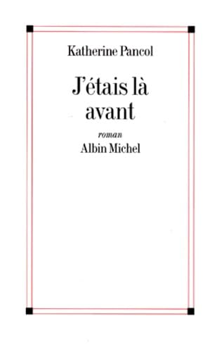 J'étais là avant 9782702833742