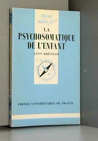 La psychosomatique de l'enfant 9782130444121