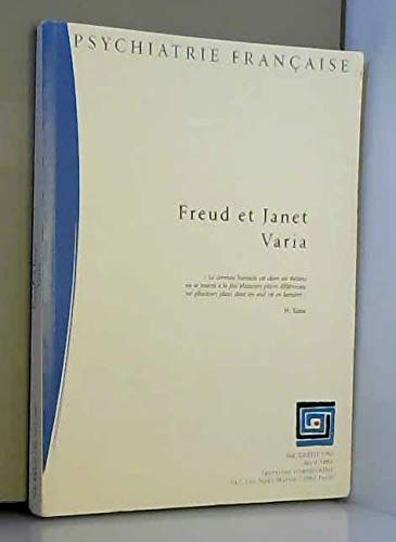 FREUD ET JANET. VARIA . Revue PSYCHIATRIE FRANCAISE AVRIL 2002.