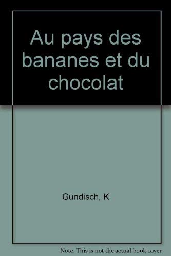 Au pays des bananes et du chocolat 9782700210682