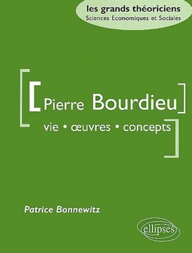 Pierre Bourdieu : Vie, oeuvres, concepts 9782729810290