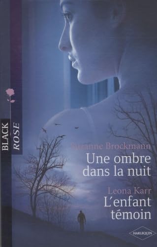 Une ombre dans la nuit ; L'enfant témoin 9782280807968