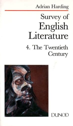 Survey of english literature. The Twentieth Century, tome 4 9782100002320