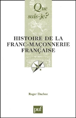 Histoire de la franc-maçonnerie française 9782130535393
