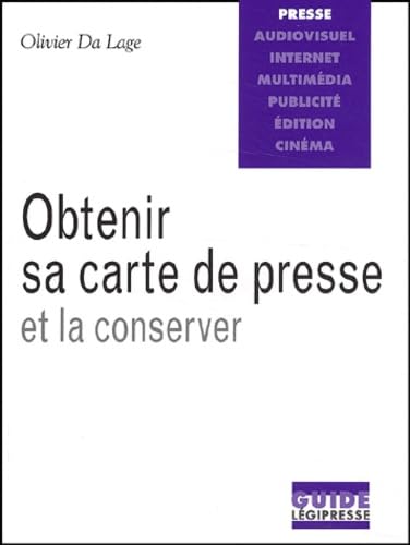 Obtenir sa carte de presse et la conserver 9782908056648