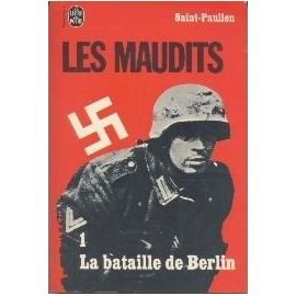 Les maudits (1- La bataille de Berlin)