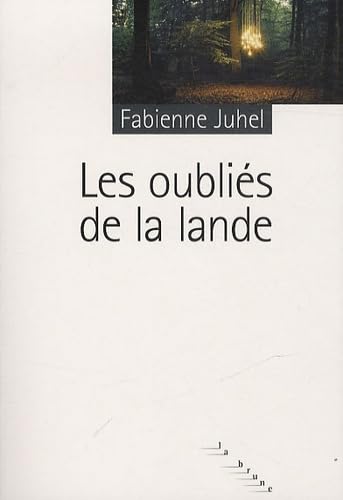 Les oubliés de la lande 9782812603860