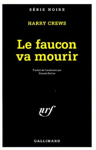 Le faucon va mourir 9782070735662