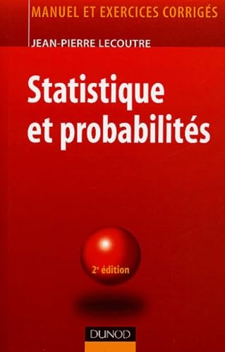 Statistique et probabilité : Manuel et exercices corrigés 9782100072774