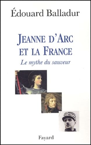 Jeanne d'Arc et le mythe du sauveur 9782213615677