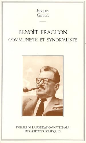 Benoît Frachon, communiste et syndicaliste 9782724605631