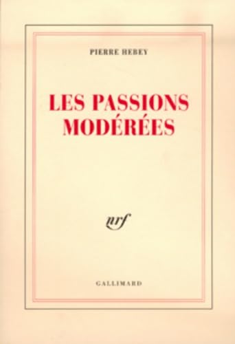 Les passions modérées 9782070742073