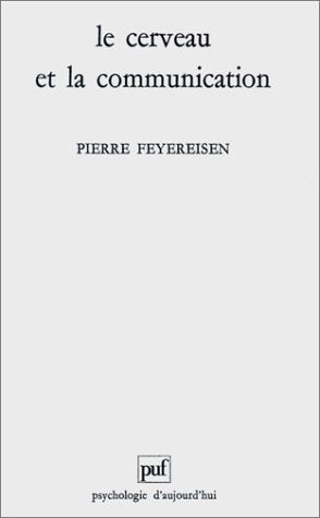 Le Cerveau et la Communication 9782130459743