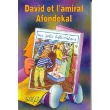 David et l'Amiral Afondekal 9782737271809