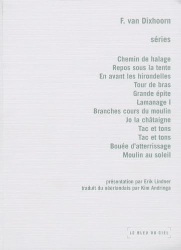 Séries: Chemin de halage, Repos sous la tente, En avant les hirondelles, Tour de bras, Grande épite, Lamanage 1, Branches cours du moulin, Jo la ... tons, Bouée d'atterrissage, Moulin au soleil 9782915232615