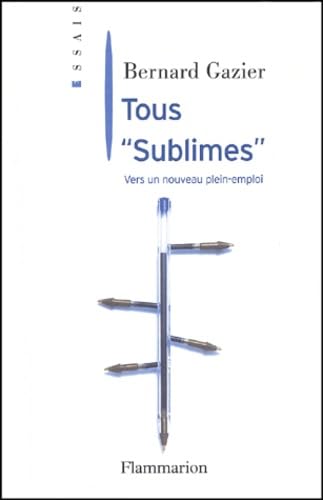 Tous "Sublimes" : Vers un nouveau plein-emploi 9782082102858