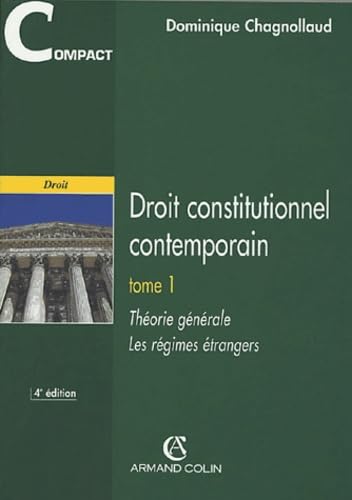 Droit constitutionnel contemporain, tome 1 : Théorie générale - Les régimes étrangers 9782247058501