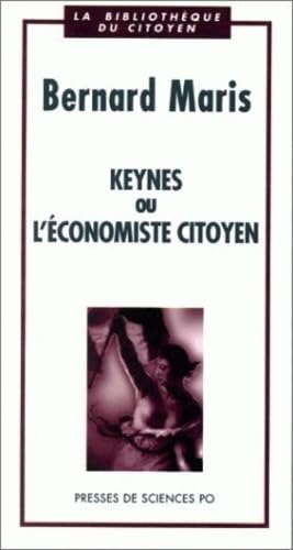 Keynes ou L'économiste citoyen 9782724607826