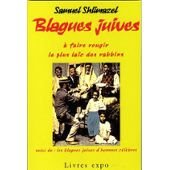 BLAGUES JUIVES A FAIRE ROUGIR LE PLUS LAIC DES RABBINS 9782914585101