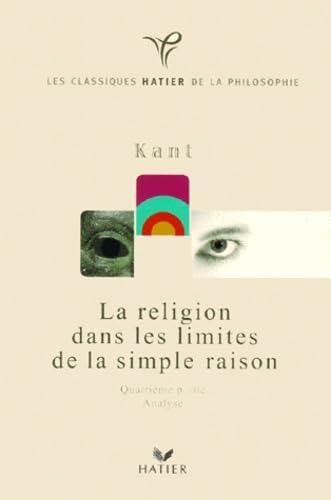 Kant - la religion dans les limites de la simple raison 9782218729683